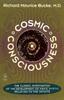 Книга Cosmic Consciousness : A Study In the Evolution of the Human Mind