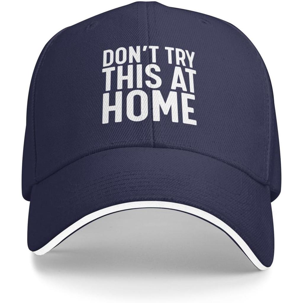 Dont Try This At Home Baseball Cap Polyester Casual Snapback Hat Unisex Adult Gift