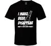I Make Beer Disappear Whats Your Super Power T Shirt