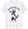 Funny Raccoon 4th Of July Patriotic Cute Red White And Feral T-Shirt