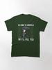 John Wick Be Kind To Animals Or I_ll Kill You Classic T-Shirt