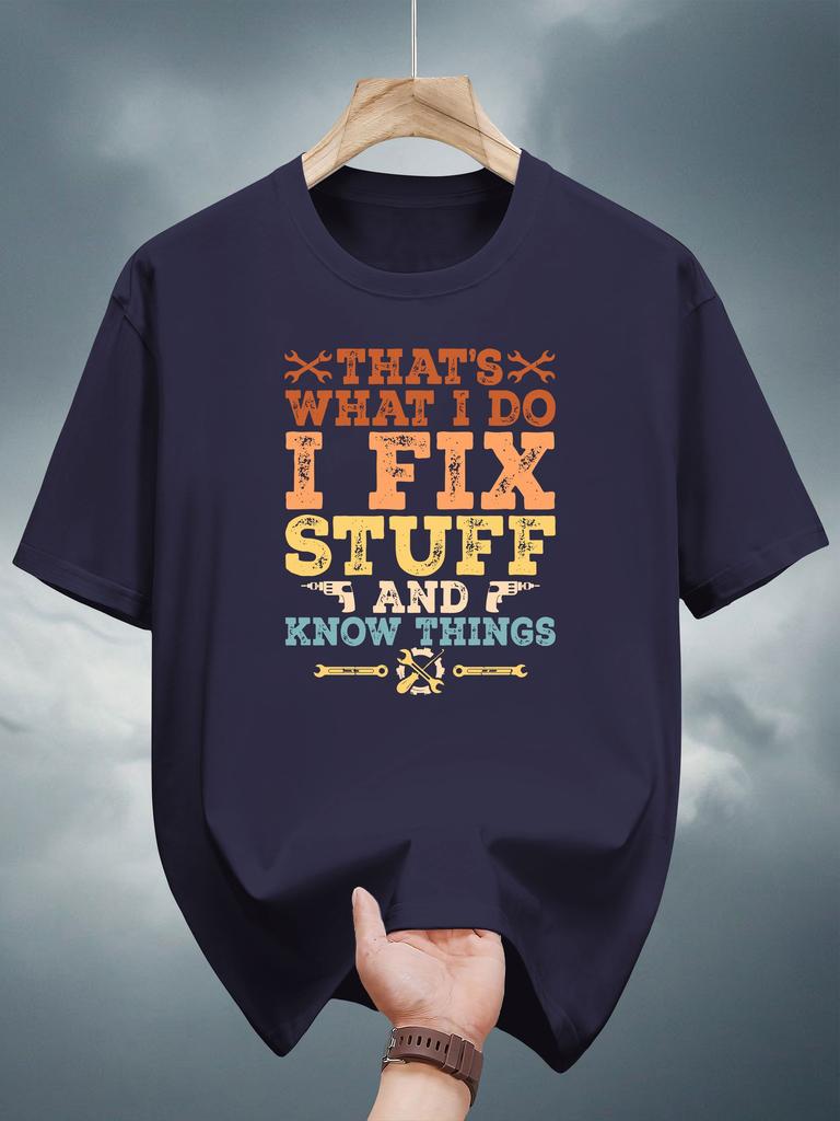200g 100% Cotton Graphic T-shirt for Men & Women - Bold "I Fix Stuff & Know Things" Print with Crossed Wrenches