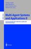 The Multi-Agent-Systems and Applications II : 9th ECCAI-ACAI/EASSS 2001, AEMAS 2001, HoloMAS 2001. Selected Revised Papers : 2322 Book
