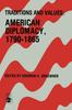 Книга Traditions and Values : American Diplomacy 1790-1865