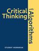 Книга Critical Thinking With Algorithms : Student Workbook