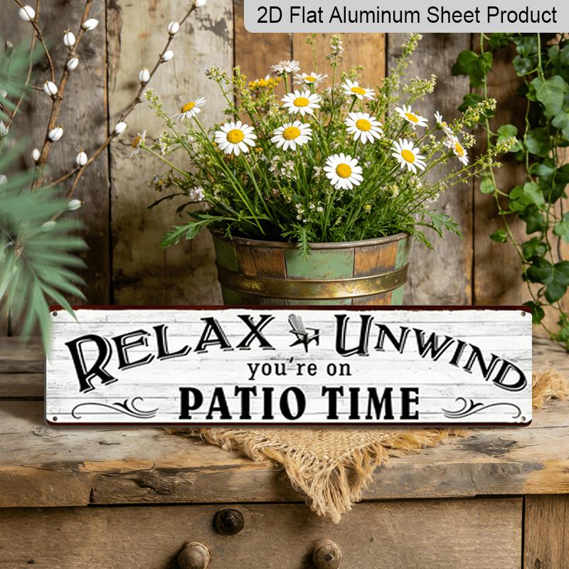 15.7×3.94inch, 1pc of A Metal Sign That Reads 'Vintage Relax Unwind Patio Time'. Aluminum Decorative Sign, This Metal Sign Is Designed for Outdoor