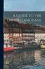 Книга A Guide To the Danish Language : Designed for English Students