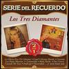 CD LOS TRES DIAMANTES - Serie Del Recuerdo  Non Japan Latin Used