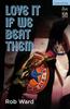 Книга Love It If We Beat Them