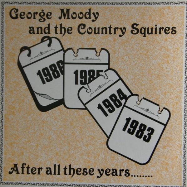 LP Record GEORGE MOODY & THE COUNTRY SQUIRES - After All These Years RR012 Rifle Records 1986 UK Folk Used