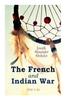 Книга The French and Indian War (Vol. 1-6)