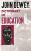 Книга John Dewey - Dictionary of Education