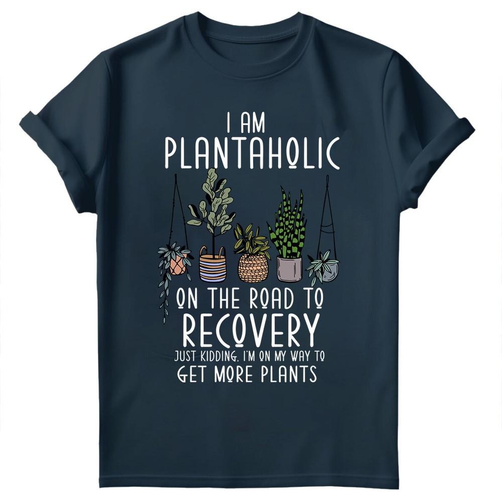 I Am Plantaholic Plant Lover ShirtGardening Shirt Gardener TShirt Gd