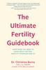 The The Ultimate Fertility Guidebook Book