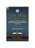 Книга The War In the Air: a History of the RFC, RAF & RNAS During the First World War 1914-18: Volume 1