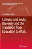 Книга Cultural and Social Diversity and the Transition from Education To Work : 17