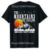 Men's The Mountains Are Calling I Must Go Hiking Graphic Printed T-Shirt Slogan Casual Short-sleeve Cotton Tshirts Outdoor Shirt