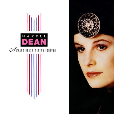 7-дюймовая пластинка HAZELL DEAN - Always Doesn't Mean Forever EM8 EMI 1987 UK Танцевальная и электронная Музыка Б/у