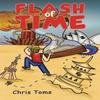 Flash of Time by Chris Toms Paperback Book 9781035835768