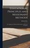 Книга Educational Principles and Missionary Methods; the Application of Educational Principles To Missionary Evangelism
