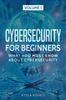 Книга Cybersecurity for Beginners : What You Must Know About Cybersecurity : 1