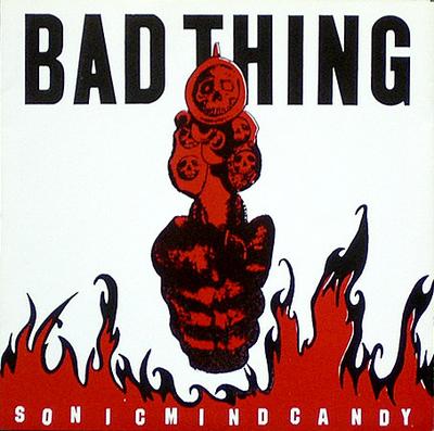 7-дюймовая пластинка BAD THING - Sonic Mind Candy BMIF04 Fuel Records, B 1990 US Rock Б/у