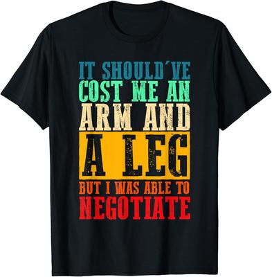 It Cost Me An Arm And A Leg Amputee Gift Unisex T-Shirt Mens Womens Tees Top