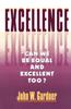 The Excellence : Can We Be Equal and Excellent Too? Book