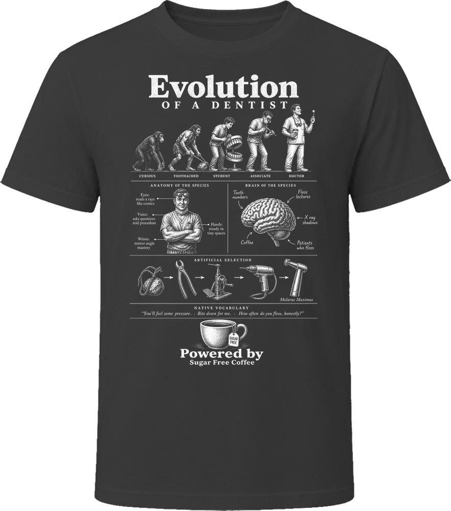 Evolution Of A Dentist Funny Dental Gift T Shirt