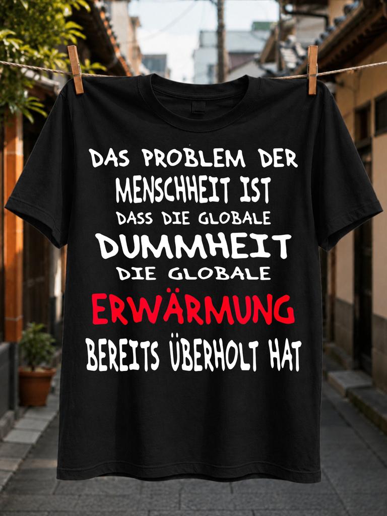 Das Problem Der Schheit Graphic And Red Gerunisex Quote About Global Stupidity In Hand Drawn Unisex All Tshirt
