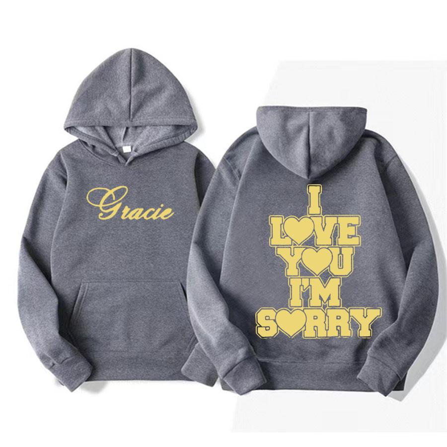 Я люблю тебя Прости меня Грейси Абрамс Осень и Зима Принт Свитер Худи Мужская Мода Повседневный Оверсайз