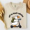 Off To Teach Calculus Shirt Funny Calculus Teacher Goose T-Shirt, Cute Math Teacher Gift, Back To School Teacher Tee, STEM Teacher Shirt