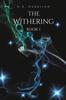 Книга The Withering : Book 1