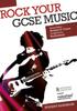 Книга Rock Your GCSE Music : Student Handbook