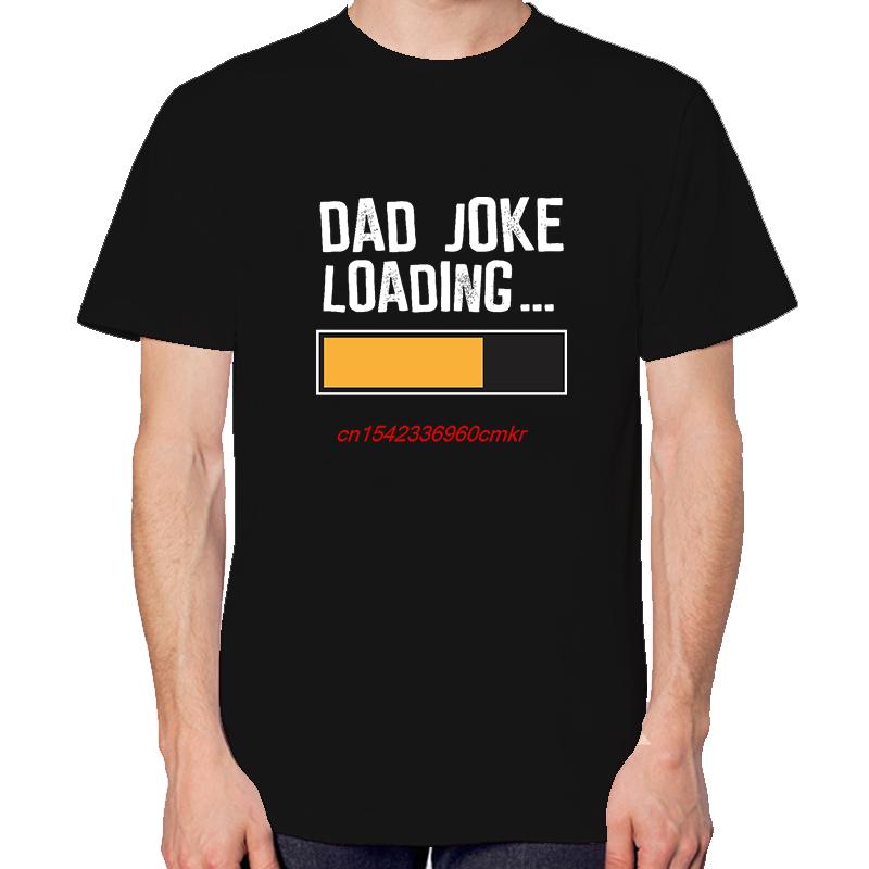 Fathers Day Dad Jokes Loading Funny Shirts Graphic Tee Tops Tshirt New Arrival Goods Short Sleeve Tee Unisexs Cotton Tshirt