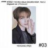 ATEEZ 11th Mini Album Golden Hour Part.2 Digipack Ver Official Photocard KPOP