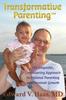 Книга Transformative Parenting : The Empathic, Empowering Approach To Optimal Parenting and Personal Growth