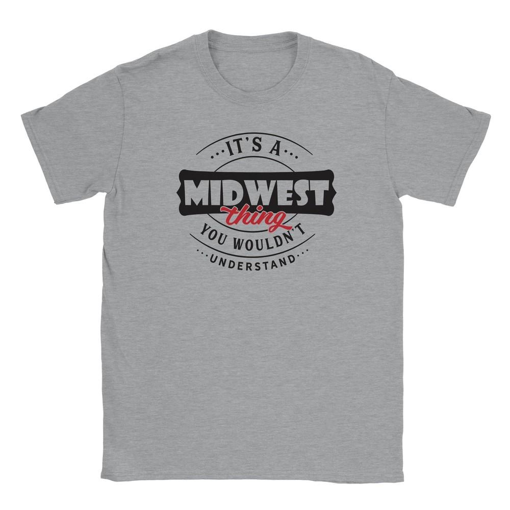 It's a Midwest Thing T-shirt Unisex T-Shirt
