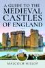Книга A Guide To the Medieval Castles of England