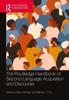 The The Routledge Handbook of Second Language Acquisition and Discourse Book