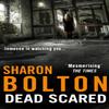 Dead Scared by Sharon Bolton Paperback Book 9780552159838