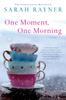 Книга One Moment, One Morning : A Novel