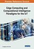 Книга Edge Computing and Computational Intelligence Paradigms for the IoT