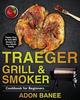 Книга Traeger Grill & Smoker Cookbook for Beginners