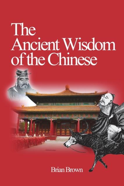 The The Ancient Wisdom of the Chinese Book