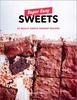 The Super Easy Sweets : 69 Really Simple Dessert Recipes Book