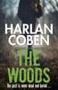Книга The Woods : A Gripping Thriller from the #1 Bestselling Creator of Hit Netflix Show Fool Me Once