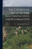 Книга The Church of England and Erastianism Since the Reformation