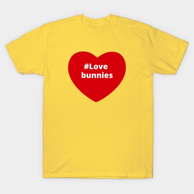 Unisex Fashion TShirt Love Bunnies Hashtag Heart Print TShirt Plus Size S-5XL T-Shirt 100%Cotton Tops O Neck Short Sleeve Tees