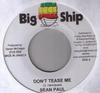 7inch Record SEAN PAUL / FUTURE FAMBO - Don't Tease Me / Pon Di Pole NONE Big Ship 2008 Jamaica Reggae, Ska & Dub Used